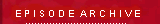 episode archive